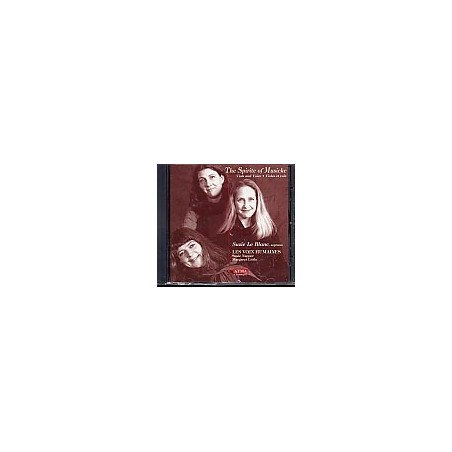 The Spirite of Musicke / Suzie Le Blanc / Les Voix Humaines // Tobias Hume / Giovanni Coprario / John Jenkins / Alfonso Ferrabosco