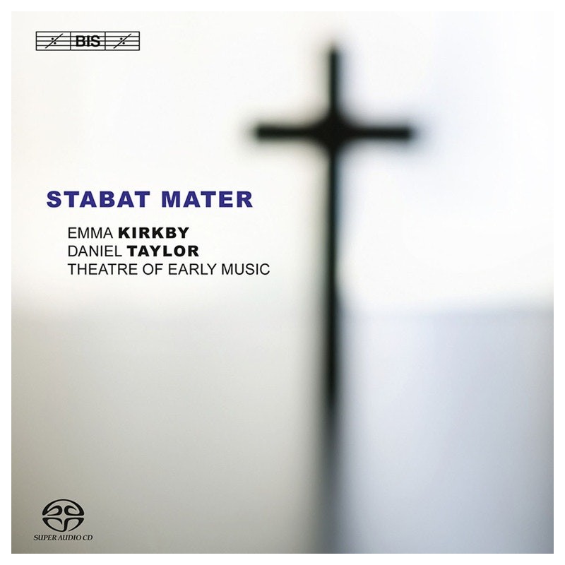 Antonio Vivaldi / Giovanni Battista Pergolesi / J.S. Bach / Stabat Mater // Emma Kirkby / Daniel Taylor / Theatre of Early Music