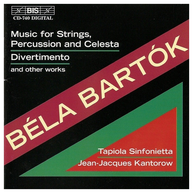 Béla Bartók / Music for Strings, Percussion and Celesta / Divertimento // Tapiola Sinfonietta / Jean-Jacques Kantorow