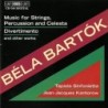 Béla Bartók / Music for Strings, Percussion and Celesta / Divertimento // Tapiola Sinfonietta / Jean-Jacques Kantorow