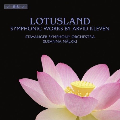 Arvid Kleven / Lotusland // Stavanger Symphony Orchestra / Susanna Mälkki