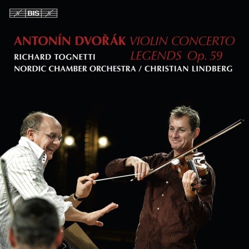 Antonín Dvorák / Violin Concerto / Legends // Richard Tognetti / Nordic Chamber Orchestra / Christian Lindberg