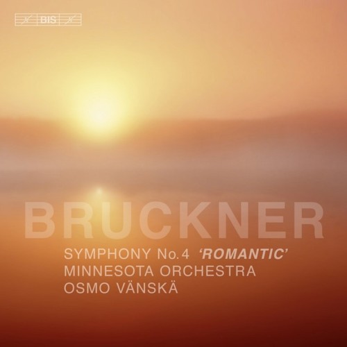 Anton Bruckner / Symphony No. 4 // Minnesota Orchestra / Osmo Vänskä