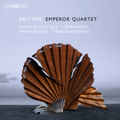 Benjamin Britten / String Quartets // Emperor Quartet