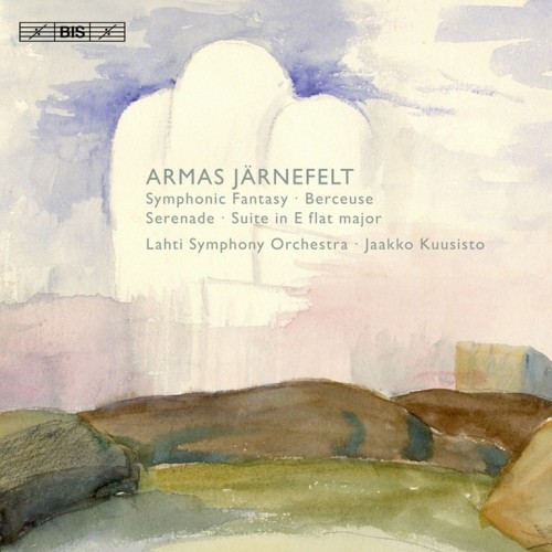 Armas Järnefelt / Orchestral Works // Lahti Symphony Orchestra / Jaakko Kuusisto