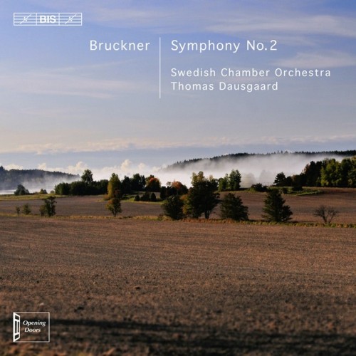 Anton Bruckner / Symphony No. 2 // Swedish Chamber Orchestra / Thomas Dausgaard