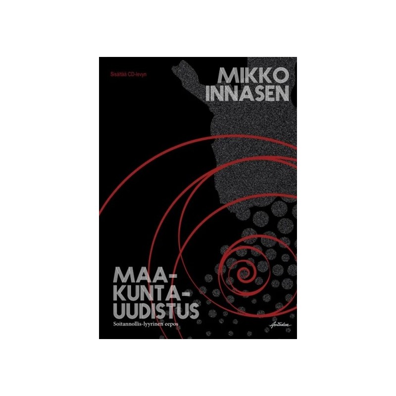Mikko Innanen // Mikko Innasen maakuntauudistus - soitannollis-lyyrinen eepos
