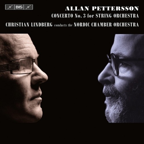 Allan Pettersson / String Concerto no. 3 // Nordic Chamber Orchestra / Christian Lindberg