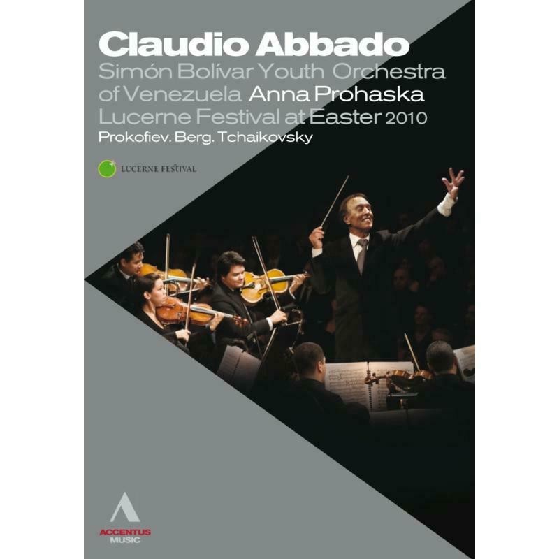 Lucerne Festival at Easter: Prokofiev, Berg, Mozart & Tchaikovsky / Simón Bolívar Youth Orchestra of Venezuela / Claudio Abbado DVD