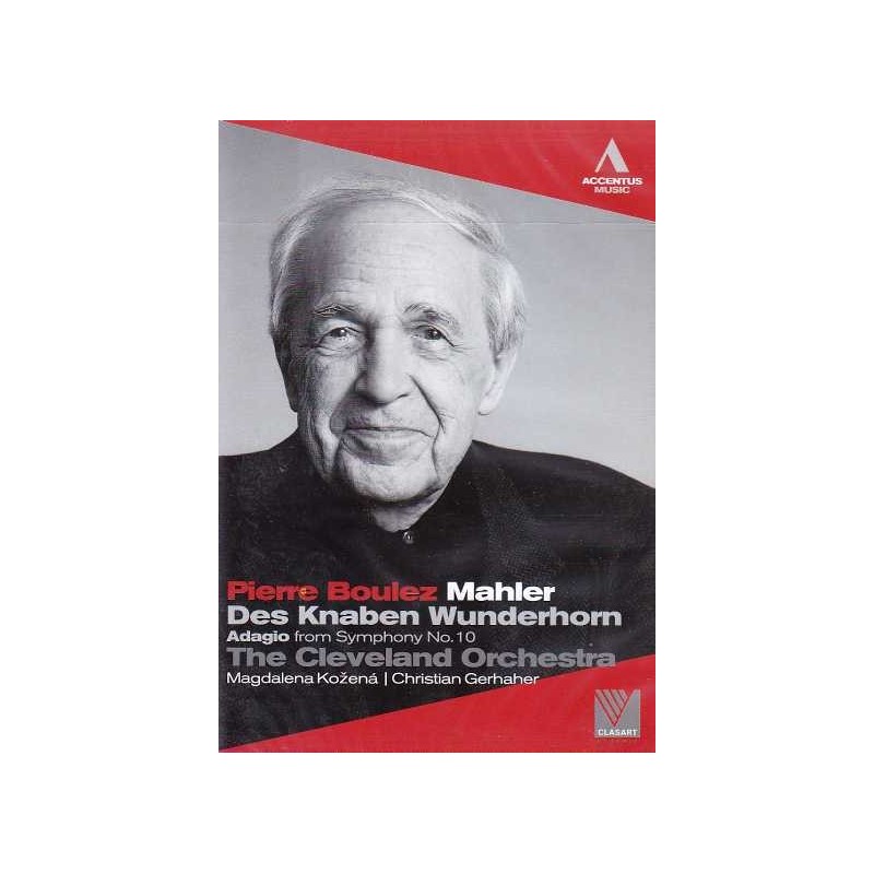 Gustav Mahler / Des Knaben Wunderhorn / Adagio // The Cleveland Orchestra / Magdalena Kozená / Christian Gerhaher / Pierre Boulez
