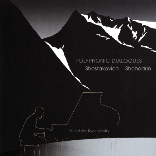 Polyphonic Dialogues / Shostakovich / Shchedrin / Joachim Kwetzinsky