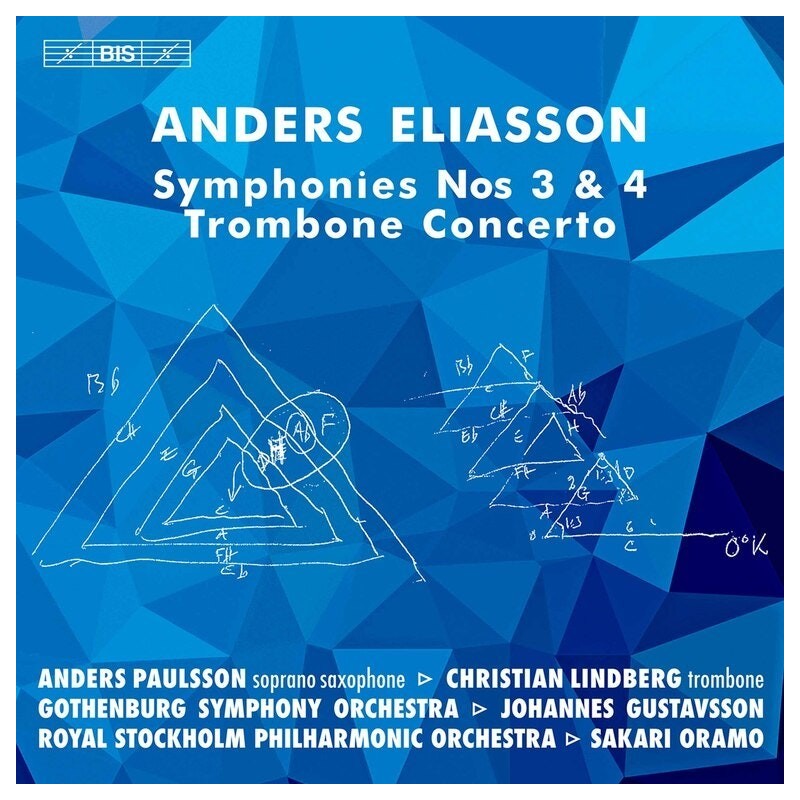 Andreas Eliasson / Symphonies no. 3 & 4 / Concerto per Trombone // Christian Lindberg / Anders Paulsson / Sakari Oramo