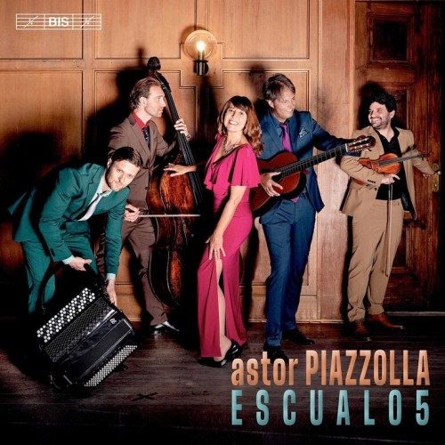 Astor Piazzolla / Chamber Works // Escualo5