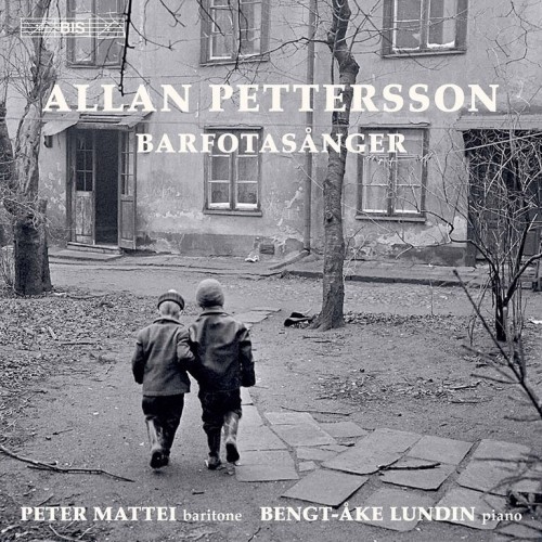 Allan Pettersson / Barfotasånger - The Complete Songs // Peter Mattei / Bengt-Åke Lundin