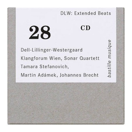 DLW / Extended Beats // Christopher Dell / Christian Lillinger / Jonas Westergaard / Tamara Stefanovich / Martin Adámek / Sonar Quartett / Klangforum Wien