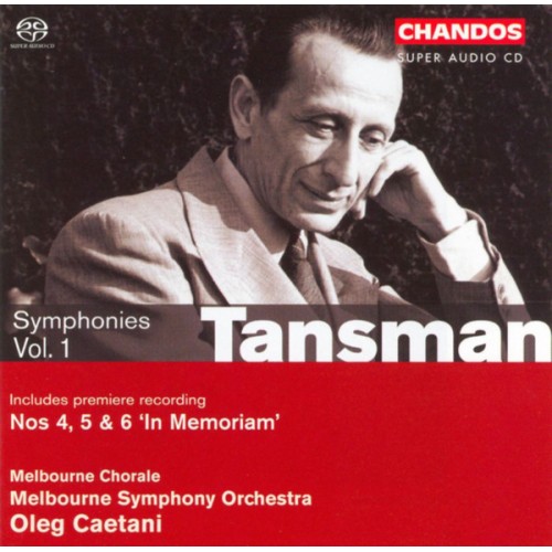 Alexandre Tansman / Symphonies, Vol. 1 // Melbourne Symphony Orchestra / Oleg Caetani
