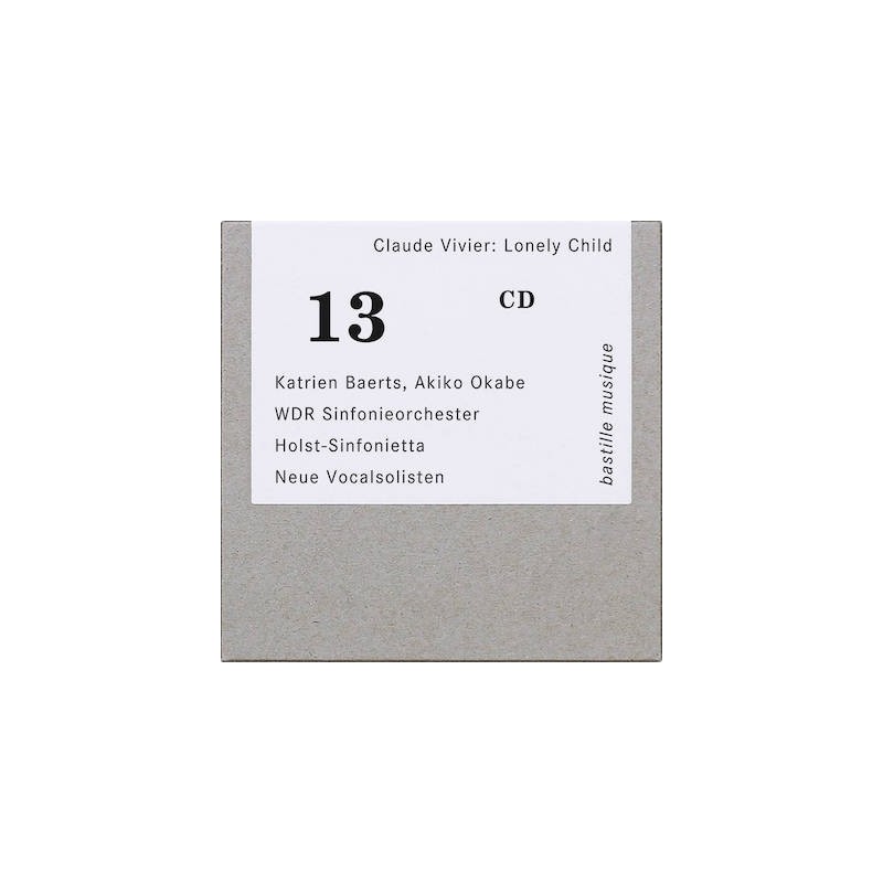 Claude Vivier / Lonely Child // Katrien Baerts / Akiko Okabe / Neue Vocalsolisten / Holst-Sinfonietta / WDR Sinfonieorchester