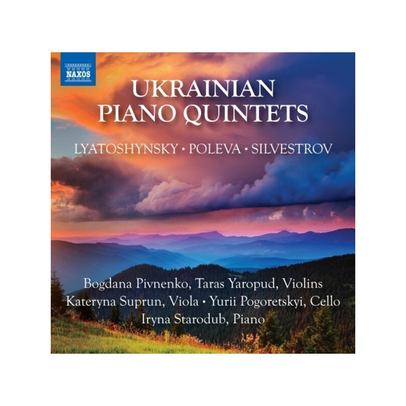 Boris Lyatoshynsky / Victoria Poleva / Valentin Silvestrov / Ukrainian Piano Quintets // Bogdana Pivnenko / Taras Yaropud / Kateryna Suprun / Yurii Pogoretskyi / Iryna Starodub
