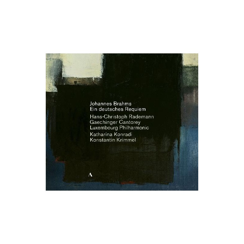 Johannes Brahms / Ein deutsches Requiem // Katharina Konradi / Konstantin Krimmel / Gaechinger Cantorey / Hans-Christoph Rademann