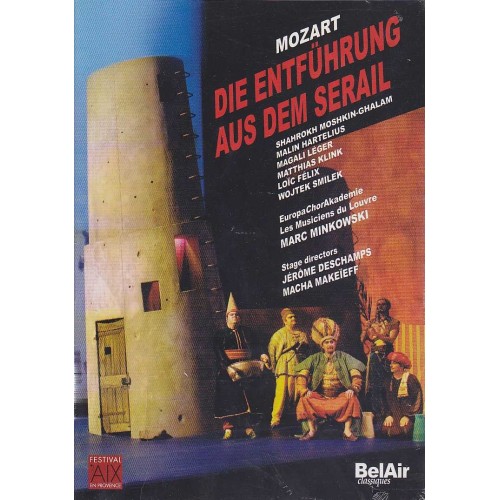 W.A. Mozart / Die Entführung aus dem Serail // Shahrokh Moshkin-Ghalam / Malin Hartelius / Les Musiciens du Louvre / Marc...