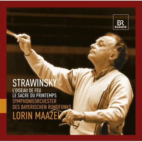 Igor Stravinsky / L'oiseau du feu / Le Sacre du printemps // Symphonieorchester des Bayerischen Rundfunks / Lorin Maazel