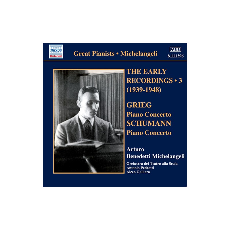 Edvard Grieg / Robert Schumann / Piano Concertos // Arturo Benedetti Michelangeli / La Scala Orchestra / Antonio Pedrotti / Alceo Galliera