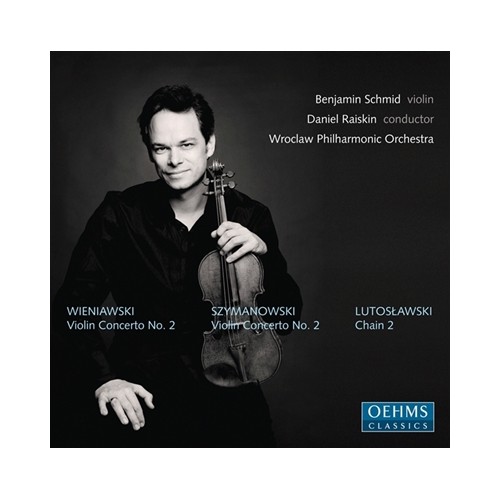 Karol Szymanowski / Henryk Wieniawski / Violin Concertos no. 2 / Witold Lutosławski / Chain 2 // Benjamin Schmid / Wrocław...