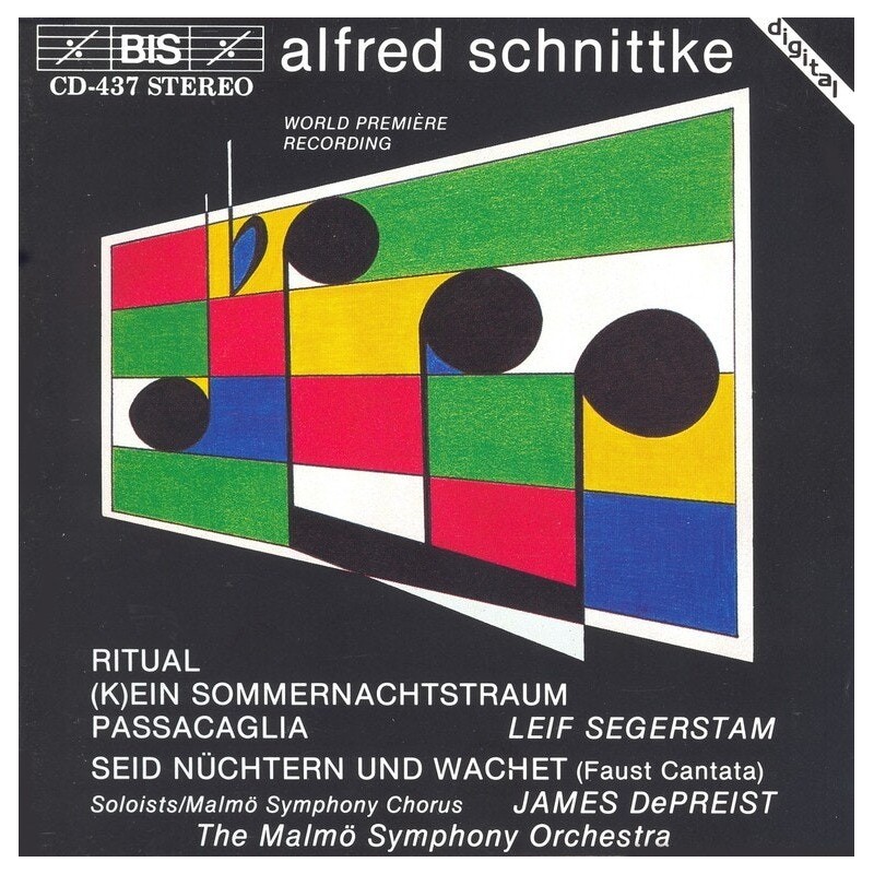 Alfred Schnittke / Ritual / (K)ein Sommernachtstraum / Passacaglia / Faust Cantata // Malmö Symphony Orchestra / Leif Segerstam / James DePreist