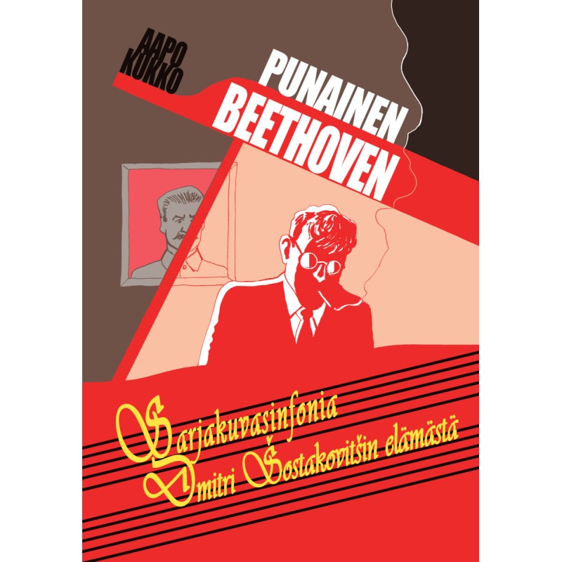 Punainen Beethoven - sarjakuvasinfonia Dmitri Šostakovitšin elämästä // Aapo Kukko