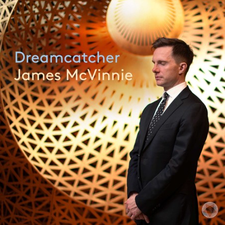 James McVinnie / Dreamcatcher // Nico Muhly / Meredith Monk / Laurie Spiegel / John Adams / inti figgis-vizeuta / Gabriella Smith / Giles Swayne / Bryce Dessner / Marcos Balter