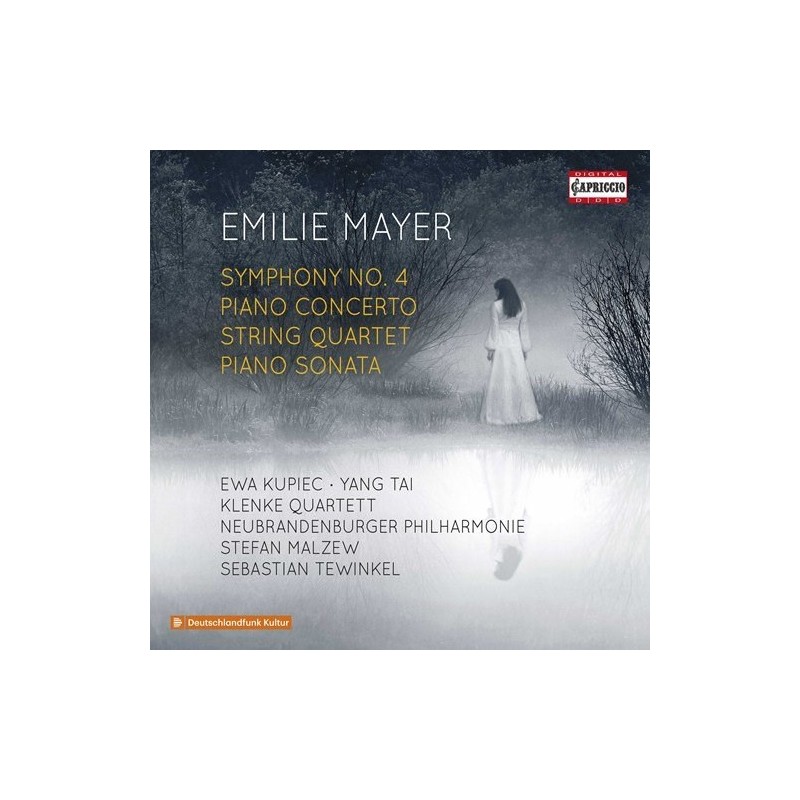 Emilie Mayer / Symphony no. 4 / Piano Concerto / String Quartet / Piano Sonata // Ewa Kupiec / Yang Tai / Klenke Quartett / Neubrandenburger Philharmonie / Stefan Malzew / Sebastian Tewinkel