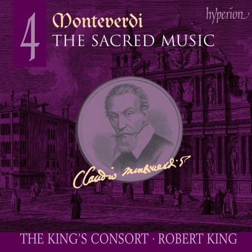 Claudio Monteverdi / The Sacred Music 4 / King’s Consort / Robert King