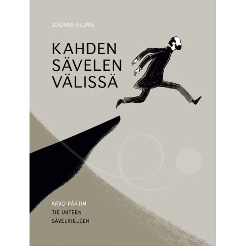 Joonas Sildre / Kahden sävelen välissä - Arvo Pärtin tie uuteen sävelkieleen