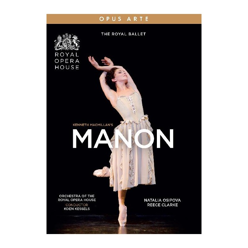 Jules Massenet / Manon // Natalia Osipova / Reece Clarke / The Royal Ballet / Orchestra of the Royal Opera House / Koen Kessels
