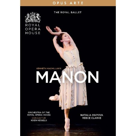 Jules Massenet / Manon // Natalia Osipova / Reece Clarke / The Royal Ballet / Orchestra of the Royal Opera House / Koen Kessels