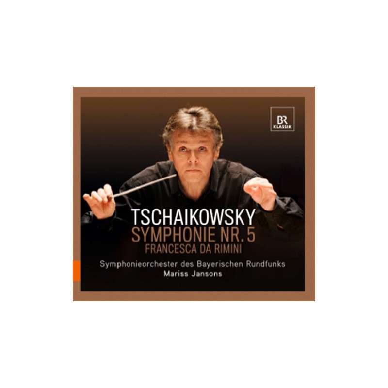 Piotr Tchaikovsky / Symphony no. 5 / Francesca da Rimini // Symphonieorchester des Bayerischen Rundfunks / Mariss Jansons
