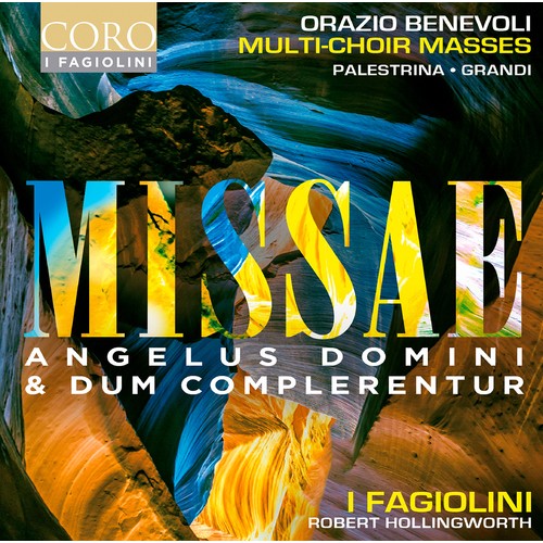 Orazio Benevoli / Missa Angelus Domini / Missa Dum complerentur // I Fagiolini / Robert Hollingworth