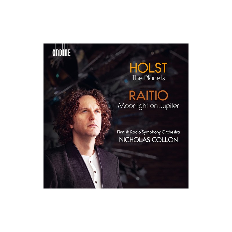 Gustav Holst / The Planets / Väinö Raitio / Moonlight on Jupiter // Finnish Radio Symphony Orchestra / Nicholas Collon