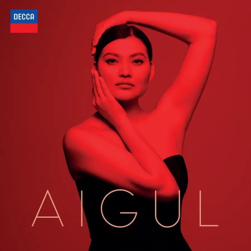 Aigul Akhmethsina / Aigul // Georges Bizet / Jules Massenet / Vincenzo Bellini / Gioacchino Rossini