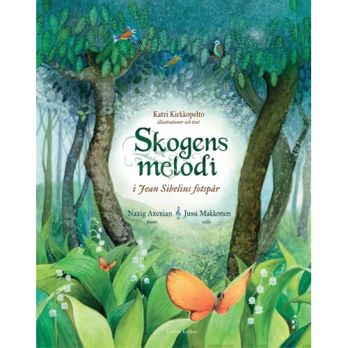 Skogens melodi (+ CD) // Katri Kirkkopelto / Nazig Azezian / Jussi Makkonen